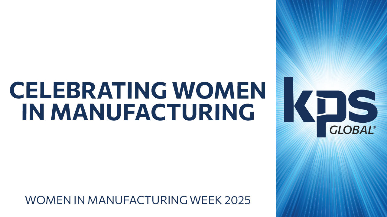 Women in Manufacturing at KPS Global